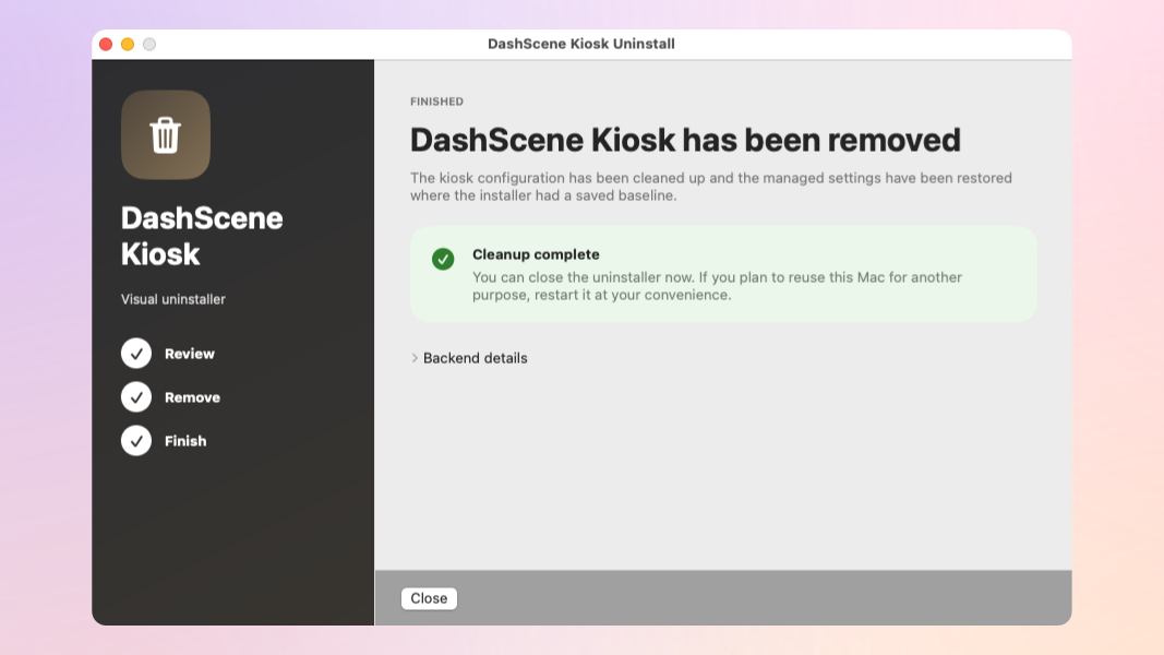 The DashScene Kiosk Uninstall app showing confirmation that it has finished the uninstallation process.